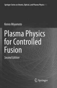 Plasma Physics for Controlled Fusion (Springer Series on Atomic, Optical, and Plasma Physics) （2ND）