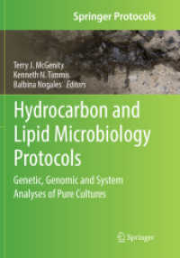 Hydrocarbon and Lipid Microbiology Protocols : Genetic, Genomic and System Analyses of Pure Cultures (Springer Protocols Handbooks) （Softcover Reprint of the Original 1st 2017）