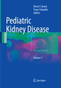 Pediatric Kidney Disease, 2 Teile （2. Aufl. 2018. xii, 2005 S. XII, 2005 p. 403 illus., 261 illus. in col）