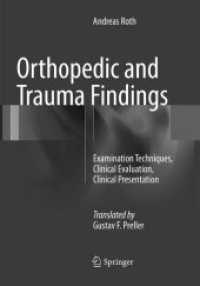Orthopedic and Trauma Findings : Examination Techniques, Clinical Evaluation, Clinical Presentation