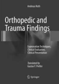 Orthopedic and Trauma Findings : Examination Techniques, Clinical Evaluation, Clinical Presentation