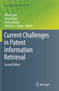 Current Challenges in Patent Information Retrieval (The Information Retrieval Series) （2ND）