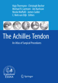 The Achilles Tendon : An Atlas of Surgical Procedures