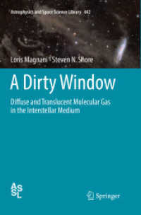 A Dirty Window : Diffuse and Translucent Molecular Gas in the Interstellar Medium (Astrophysics and Space Science Library)
