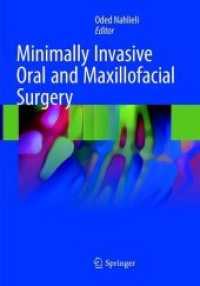 Minimally Invasive Oral and Maxillofacial Surgery （Softcover Reprint of the Original 1st 2018）