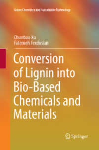 Conversion of Lignin into Bio-Based Chemicals and Materials (Green Chemistry and Sustainable Technology)