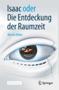 Isaac oder Die Entdeckung der Raumzeit, m. 1 Buch, m. 1 E-Book : Mit E-Book （2019. xiii, 562 S. XIII, 562 S. 287 Abb., 1 Abb. in Farbe. Book + eBoo）