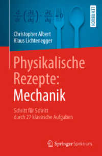 Physikalische Rezepte: Mechanik : Schritt für Schritt durch 27 klassische Aufgaben