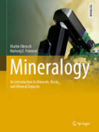 鉱物学テキスト<br>Mineralogy : An Introduction to Minerals, Rocks, and Mineral Deposits (Springer Textbooks in Earth Sciences, Geography and Environment)