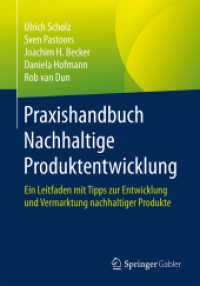 Praxishandbuch Nachhaltige Produktentwicklung : Ein Leitfaden mit Tipps zur Entwicklung und Vermarktung nachhaltiger Produkte