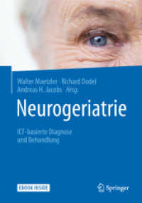 Neurogeriatrie, m. 1 Buch, m. 1 E-Book : ICF-basierte Diagnose und Behandlung. eBook inside （1. Aufl. 2019. 2019. xvii, 326 S. XVII, 326 S. 47 Abb., 41 Abb. in Far）