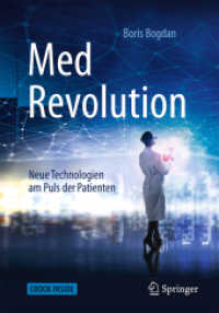 MedRevolution, m. 1 Buch, m. 1 E-Book : Neue Technologien am Puls der Patienten. Mit E-Book （2018. xi, 305 S. XI, 305 S. Book + eBook. 190 mm）