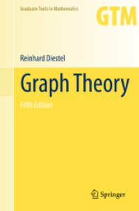 グラフ理論（テキスト・第５版）<br>Graph Theory (Graduate Texts in Mathematics .173) （5. Aufl. 2018. xviii, 428 S. XVIII, 428 p. 119 illus. 235 mm）