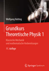 Grundkurs Theoretische Physik 1 : Klassische Mechanik und mathematische Vorbereitungen （11TH）