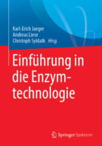 Einführung in die Enzymtechnologie （2019. xi, 366 S. XI, 366 S. 143 Abb., 123 Abb. in Farbe. 240 mm）