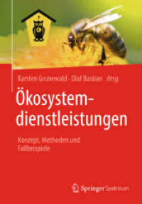 Ökosystemdienstleistungen : Konzept, Methoden und Fallbeispiele （1. Aufl. 2012, Softcover 2018. 2018. xii, 332 S. XII, 332 S. 65 Abb. 2）