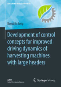 Development of control concepts for improved driving dynamics of harvesting machines with large headers (Fortschritte Naturstofftechnik)