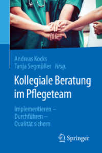 Kollegiale Beratung im Pflegeteam : Implementieren - Durchführen - Qualität sichern