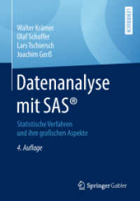 Datenanalyse mit SAS® : Statistische Verfahren und ihre grafischen Aspekte （4TH）