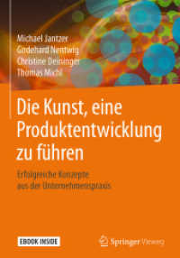 Die Kunst, eine Produktentwicklung zu führen, m. 1 Buch, m. 1 E-Book : Erfolgreiche Konzepte aus der Unternehmenspraxis. Mit E-Book （2019. xi, 183 S. XI, 183 S. 57 Abb. in Farbe. Book + eBook. 240 mm）