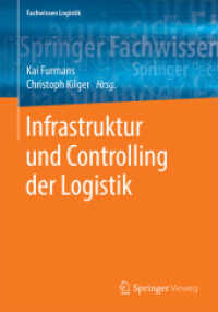 Infrastruktur und Controlling der Logistik (Fachwissen Logistik) （1. Aufl. 2018. 2019. v, 51 S. V, 51 S. 19 Abb. 240 mm）