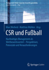 CSR und Fußball : Nachhaltiges Management als Wettbewerbsvorteil - Perspektiven, Potenziale und Herausforderungen (Management-reihe Corporate Social Responsibility)