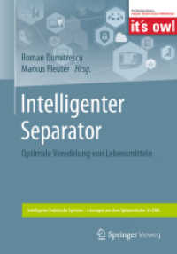 Intelligenter Separator : Optimale Veredelung von Lebensmitteln (Intelligente Technische Systeme - Lösungen aus dem Spitzencluster it's Owl) （1. Aufl. 2019）