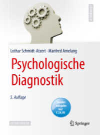 Psychologische Diagnostik, Sonderausgabe : Extras Online (Springer-Lehrbuch) （5. Aufl. 2018. xvi, 623 S. XVI, 623 S. 118 Abb. 260 mm）