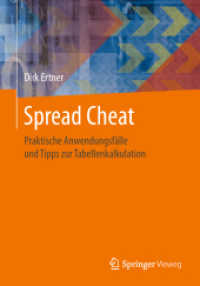 Spread Cheat : Praktische Anwendungsfälle und Tipps zur Tabellenkalkulation （1. Aufl. 2018）