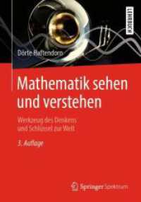Mathematik sehen und verstehen : Werkzeug des Denkens und Schlüssel zur Welt （3RD）