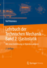 Lehrbuch der Technischen Mechanik - Band 2: Elastostatik : Mit einer Einführung in Hybridstrukturen （2ND）