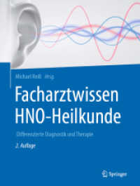 Facharztwissen HNO-Heilkunde : Differenzierte Diagnostik und Therapie （2. Aufl. 2021. xlviii, 1366 S. XLVIII, 1366 S. 95 Abb., 55 Abb. in Far）