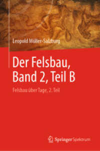 Der Felsbau, Band 2, Teil B : Felsbau über Tage, 2. Teil （2018. xx, 999 S. XX, 999 S. 235 mm）