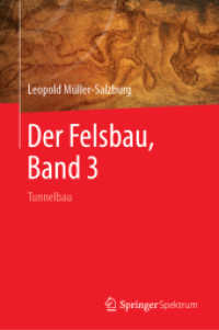 Der Felsbau, Band 3 : Tunnelbau （2018. xix, 948 S. XIX, 948 S. 235 mm）