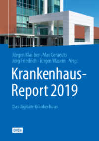 Krankenhaus-Report 2019 : Das digitale Krankenhaus （1. Aufl. 2019. 2019. xvi, 361 S. XVI, 361 S. 66 Abb. in Farbe. Mit Onl）