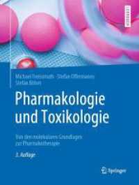 Pharmakologie und Toxikologie : Von den molekularen Grundlagen zur Pharmakotherapie (Springer-Lehrbuch) （3. Aufl. 2020. xxi, 1043 S. XXI, 1043 S. 462 Abb., 410 Abb. in Farbe.）