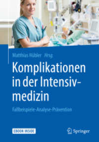 Komplikationen in der Intensivmedizin, m. 1 Buch, m. 1 E-Book : Fallbeispiele-Analyse-Prävention. eBook inside （2019. xx, 412 S. XX, 412 S. 93 Abb., 41 Abb. in Farbe. Book + eBook. 2）