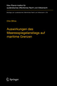 Auswirkungen des Meeresspiegelanstiegs auf maritime Grenzen (Beiträge zum ausländischen öffentlichen Recht und Völkerrecht) （1. Aufl. 2019）