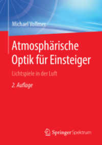 Atmosphärische Optik für Einsteiger : Lichtspiele in der Luft （2. Aufl. 2019. vii, 377 S. VII, 377 S. 1 Abb. 210 mm）