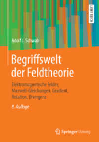 Begriffswelt der Feldtheorie : Elektromagnetische Felder, Maxwell-Gleichungen, Gradient, Rotation, Divergenz （8TH）