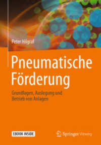 Pneumatische Förderung, m. 1 Buch, m. 1 E-Book : Grundlagen, Auslegung und Betrieb von Anlagen. Mit E-Book （2019. xxi, 491 S. XXI, 491 S. 260 Abb., 40 Abb. in Farbe. Book + eBook）