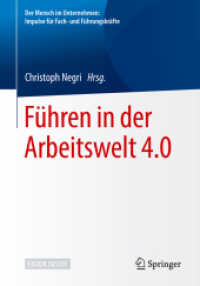 Führen in der Arbeitswelt 4.0, m. 1 Buch, m. 1 E-Book (Der Mensch im Unternehmen: Impulse für Fach- und Führungskräfte) （2019. xvi, 200 S. XVI, 200 S. 62 Abb., 52 Abb. in Farbe. Book + eBook.）