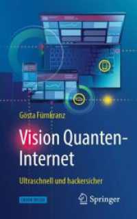 Vision Quanten-Internet, m. 1 Buch, m. 1 E-Book : Ultraschnell und hackersicher. Mit E-Book （2019. xiii, 297 S. XIII, 297 S. 22 Abb., 17 Abb. in Farbe. Book + eBoo）