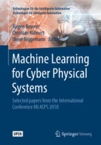 Machine Learning for Cyber Physical Systems : Selected papers from the International Conference ML4CPS 2018 (Technologien für die intelligente Automation) （2019）
