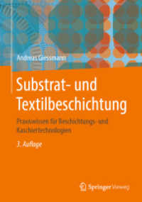 Substrat- und Textilbeschichtung : Praxiswissen für Beschichtungs- und Kaschiertechnologien （3RD）