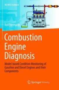 Combustion Engine Diagnosis : Model-based Condition Monitoring of Gasoline and Diesel Engines and their Components (Atz/mtz-fachbuch)