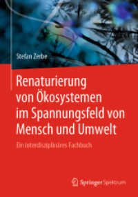 Renaturierung von Ökosystemen im Spannungsfeld von Mensch und Umwelt : Ein interdisziplinäres Fachbuch