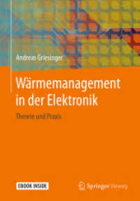 Wärmemanagement in der Elektronik, m. 1 Buch, m. 1 E-Book : Theorie  und Praxis. Mit E-Book （2019. xiii, 298 S. XIII, 298 S. 239 Abb., 195 Abb. in Farbe. Book + eB）