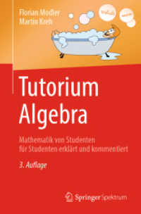 Tutorium Algebra : Mathematik von Studenten für Studenten erklärt und kommentiert （3RD）