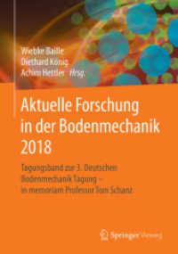 Aktuelle Forschung in der Bodenmechanik 2018 : Tagungsband zur 3. Deutschen Bodenmechanik Tagung - in memoriam Professor Tom Schanz